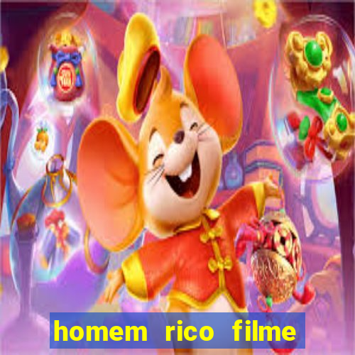 homem rico filme filme homem rico finge ser pobre para